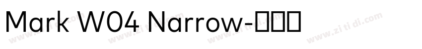 Mark W04 Narrow字体转换 Mark W04 Narrow字体转换